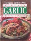 Great Garlic Recipes | 9999903388319