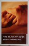 The Blaze of Noon | 9999903491224 | Rayner Heppenstall