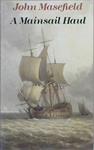 A Mainsail Haul | 9999903063001 | John Masefield