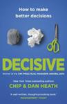 Decisive | 9999903430308 | Chip Heath Dan Heath