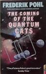 The Coming of the Quantum Cats | 9999903325147 | Frederik Pohl