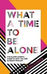 What a Time to Be Alone | 9999903464686 | Chidera Eggerue
