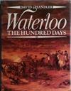 Waterloo, the Hundred Days | 9999903433941 | David G. Chandler