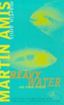 Heavy Water and Other Stories | 9999903453215 | Martin Amis,