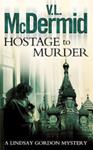 Hostage to Murder | 9999903408925 | Val McDermid
