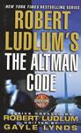 Robert Ludlum's the Altman Code: A Covert-one Novel | 9999902986462 | Lynds, Gayle