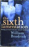 The Sixth Lamentation | 9999903117346 | Brodrick, William