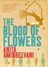 The Blood of Flowers | 9999903425595 | Anita Amirrezvani