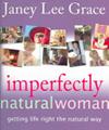 Imperfectly Natural Woman | 9999903334026 | Janey Lee Grace