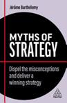 Myths of Strategy | 9999903432111 | Jérôme Barthélemy