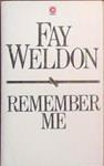 Remember Me | 9999903385653 | Fay Weldon