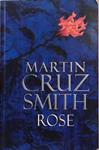 Rose | 9999903318996 | Cruz Smith, Martin