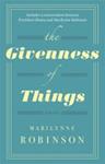 The Giveness of Things | 9999903147770 | Robinson, Marilynne