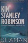 Shaman | 9999903481867 | Kim Stanley Robinson