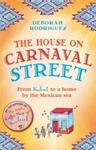 The House on Carnaval Street | 9999903513568 | Deborah Rodriguez