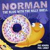 Norman, The Slug with the Silly Shell | 9999903398356 | Hendra, Sue