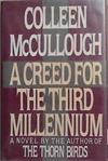 A Creed for the Third Millennium | 9999903364658 | Colleen McCullough
