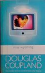 Miss Wyoming | 9999903489375 | Douglas Coupland