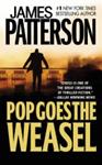 Pop goes the weasel | 9999903327585 | James Patterson