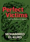 Perfect Victims | 9999903423294 | Mohammed El-Kurd