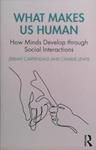 What Makes Us Human | 9999903505952 | jeremy Carpendale and Charlie Lewis