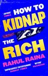 How to Kidnap the Rich | 9999903440031 | Rahul Raina