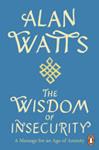 Wisdom of Insecurity | 9999903404293 | Alan W. Watts