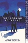 They Both Die at the End | 9999903445999 | Adam Silvera