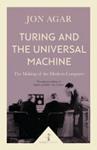 Turing and the Universal Machine (Icon Science) | 9999903418375 | Jon Agar