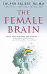 The Female Brain | 9999903508663 | Louann Md Brizendine