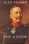 The Kaiser | 9999903315308 | Alan Palmer Alan Warwick Palmer