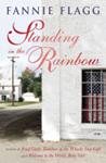 Standing in the Rainbow | 9999903510727 | Fannie Flagg