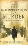 THE INTERPRETATION OF MURDER | 9999902501771 | RUBENFELD, JED