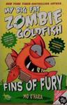 My Big Fat Zombie Goldfish: Fins of Fury | 9999903478508 | Mo O'Hara