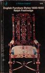 English Furniture Styles 1500-1830 | 9999903452416 | Ralph Fastnedge