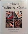 Ireland's Traditional Crafts | 9999903375197 | David Shaw-Smith