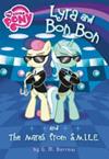 My Little Pony: Lyra and Bon Bon and the Mares from S.M.I.L.E. | 9999903283805 | G. M. Berrow