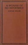 A Woman of No Importance | 9999903383994 | Oscar Wilde