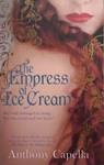 The Empress of Ice Cream | 9780751539448 | Anthony Capella