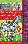 In the Company of Cheerful Ladies | 9999903526254 | Smith, Alexander McCall