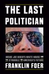 The Last Politician | 9999903084754 | Franklin Foer