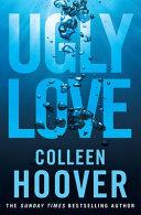 Ugly Love | 9999903516705 | Colleen Hoover