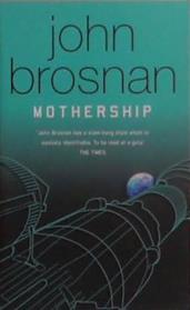 Mothership | 9999903262985 | John Brosnan