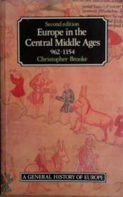 Europe in the Central Middle Ages 962-1154 | 9999903472711 | Christopher Brooke