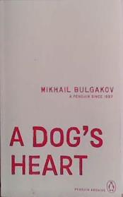 A Dog's Heart | 9999903482598 | mikhail Bulgakov