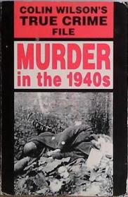 Murder in the 1940s | 9999903452256 | Colin Wilson