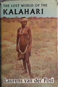 The Lost World of the Kalahari | 9999903410607 | Laurens Van Der Post
