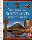 The History of Scotland for Children | 9999903517832 | Fiona Macdonald