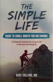 The Simple  Life Guide to Small Habits for Big Change | 9999903526704 | Gary Collins