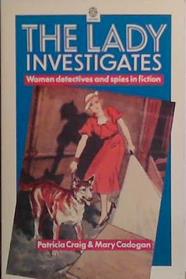 The Lady Investigates | 9999903517498 | Patricia Craig Mary Cadogan